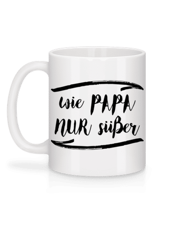 Wie Papa Nur Süßer - Tasse - Weiß - Hinten