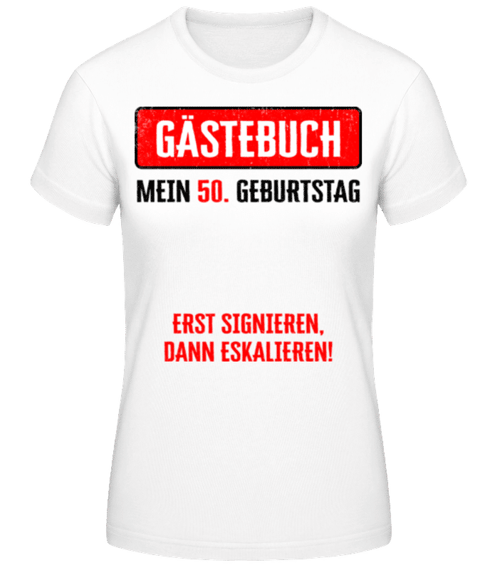 Vorschau: Gästebuch 50 Geburtstag - Frauen Basic T-Shirt - Weiß - Vorne