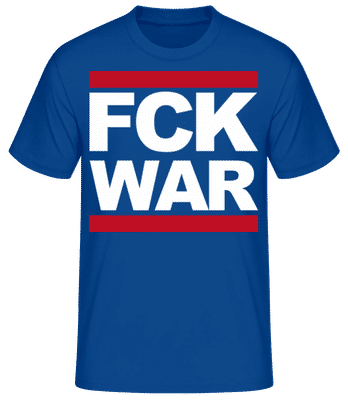 FCK WAR - T-shirt standard Homme - Bleu royal - Devant