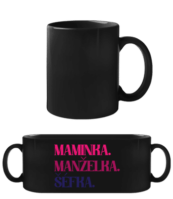 Maminka Manželka Šéfka - Čierny hrnček - Čierna - Predné