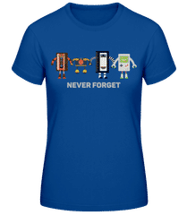 Never Forget Old Technology · Camiseta básica de mujer