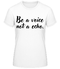 Be A Voice · T-shirt standard Femme