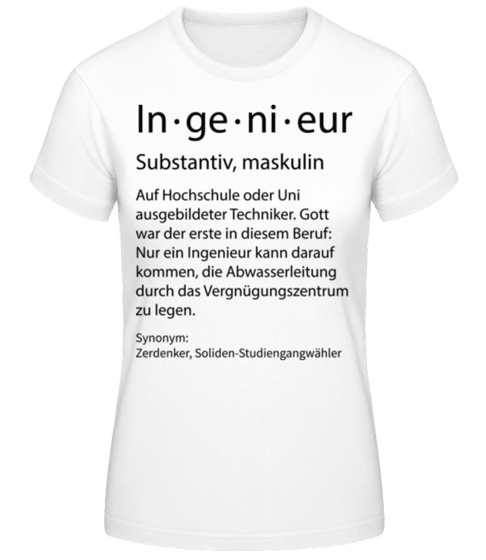 Vorschau: Ingenieur Quatsch Duden Schmal - Frauen T-Shirt B&C - Weiß - Vorne