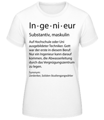 Ingenieur Quatsch Duden Schmal - Frauen T-Shirt B&C - Weiß - Vorne
