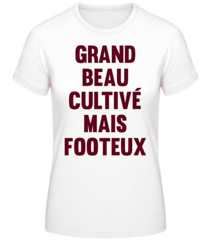 Aperçu: Grand Beau Cultivé Mais Footeux - T-shirt femme B&C - Blanc - Devant