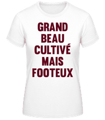 Grand Beau Cultivé Mais Footeux · T-shirt femme B&C