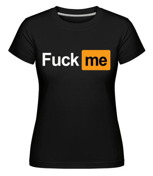 Aperçu: F*ck Me -  T-shirt Shirtinator femme - Noir - Devant