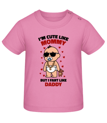 Cute Like Mommy Fart Like Daddy - Bio tričko pro miminka - Růžová - Napřed