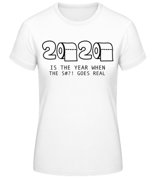 Preview: 2020 Year Of The Shit - Women's B&C T-Shirt - White - Front