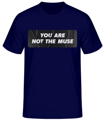 You Are Not The Muse Sticker - T-shirt standard Homme - Bleu marine - Devant