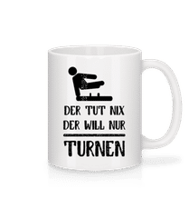 Der Tut Nix Nur Turnen · Tasse