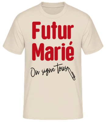 Futur Marié On Signe Tous - T-shirt standard Homme - Crème - Devant