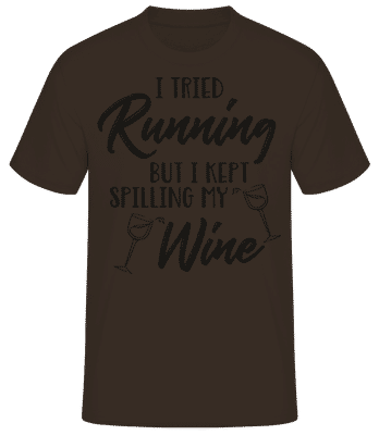 Tried Running But The Wine Kept Spilling - Pánske basic tričko - Hnedá - Predné