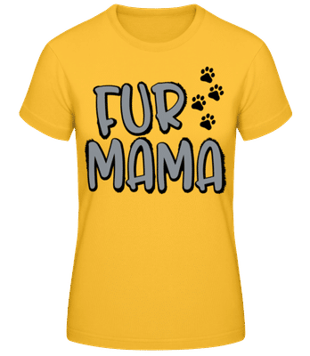 Fur Mama - T-shirt standard Femme - Jaune doré - Devant