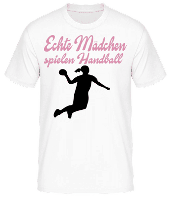 Echte Mädchen Spielen Handball - Männer Basic T-Shirt - Weiß - Vorne