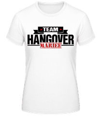 Team Hangover Mariée · T-shirt standard Femme