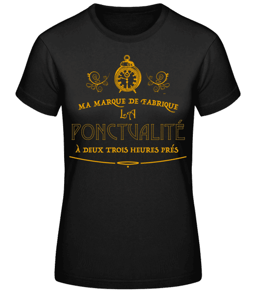 Aperçu: Ma Marque De Fabrique La Ponctualité - T-shirt standard Femme - Noir - Devant