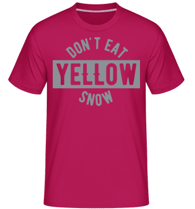 Don't Eat Yellow Snow -  Shirtinator Men's T-Shirt - Magenta - Front