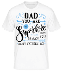 Dad You Are My Superhero Sky Blue - T-shirt standard Homme - Blanc - Devant