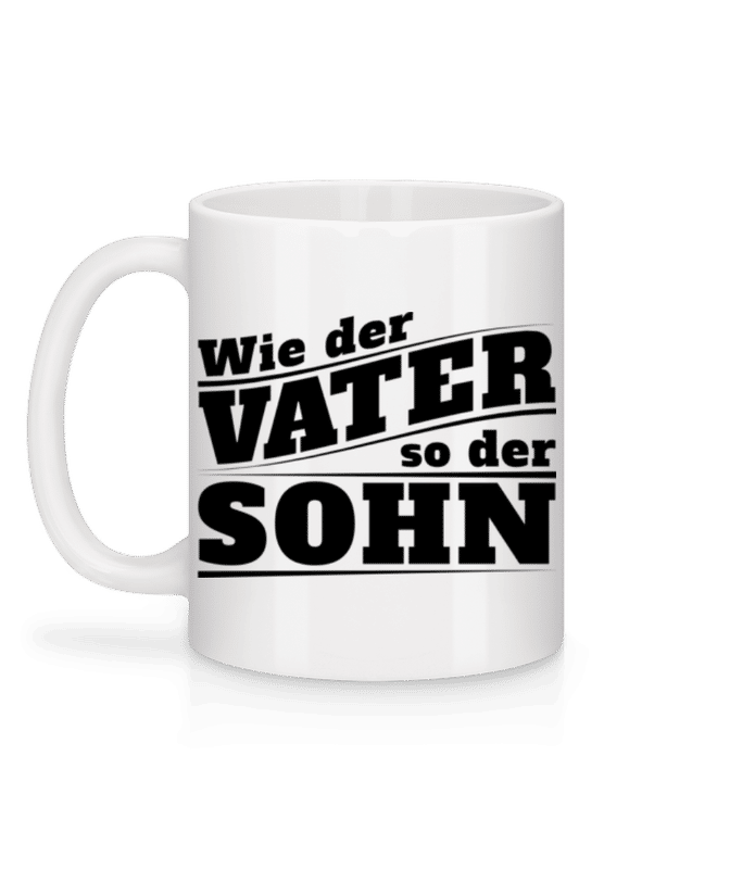 Vorschau: Wie Der Vater So Der Sohn - Tasse - Weiß - Hinten