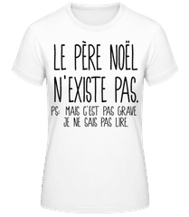 Le Père Noël N'Existe Pas · T-shirt standard Femme