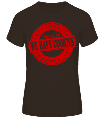 We Have Cookies Santa - Dámské basic tričko - Hnědá - Napřed