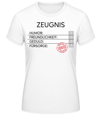Zeugnis Versetzt - Frauen Basic T-Shirt - Weiß - Vorne