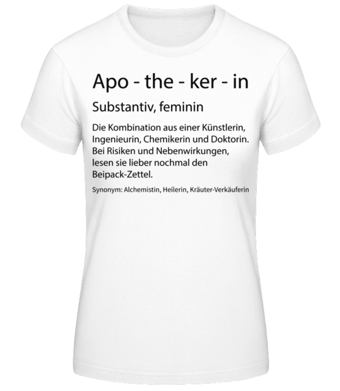 Vorschau: Apothekerin Quatsch Duden - Frauen Basic T-Shirt - Weiß - Vorne