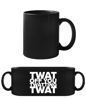 Twat British Slang Funny - Black Mug - Black - Front