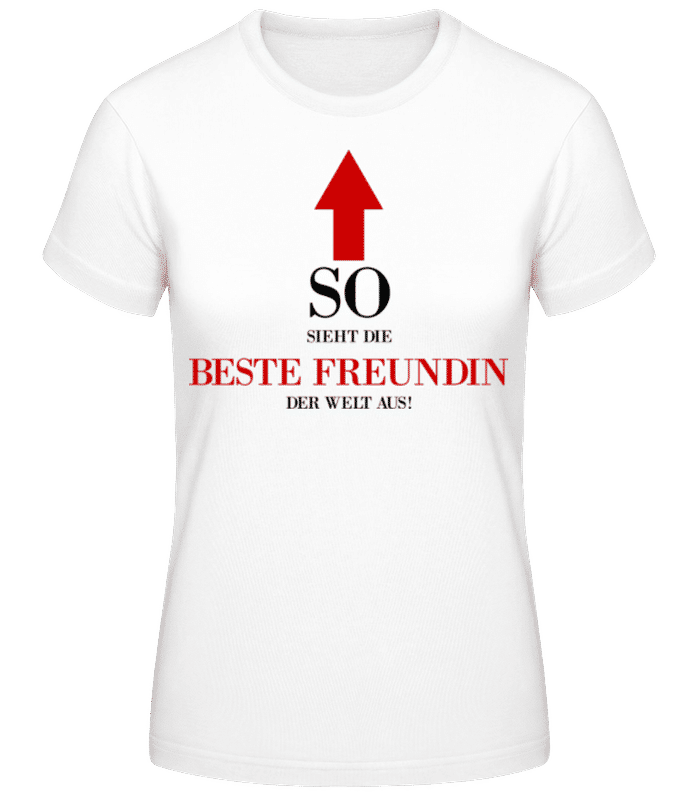 Vorschau: Beste Freundin Der Welt - Frauen Basic T-Shirt - Weiß - Vorne