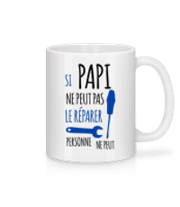 Si Papi Ne Peut Pas Le Réparer - Mug en céramique blanc - Blanc - Devant