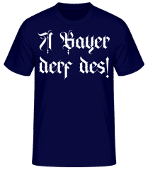 A Bayer Derf Des! · Männer Basic T-Shirt