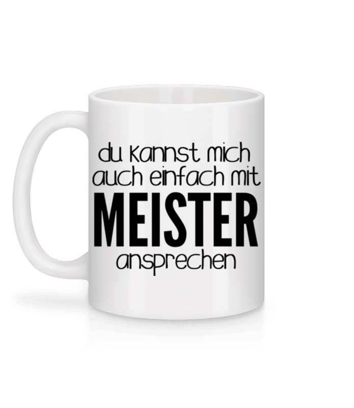 Vorschau: Sprich Mich Mit Meister An - Tasse - Weiß - Hinten