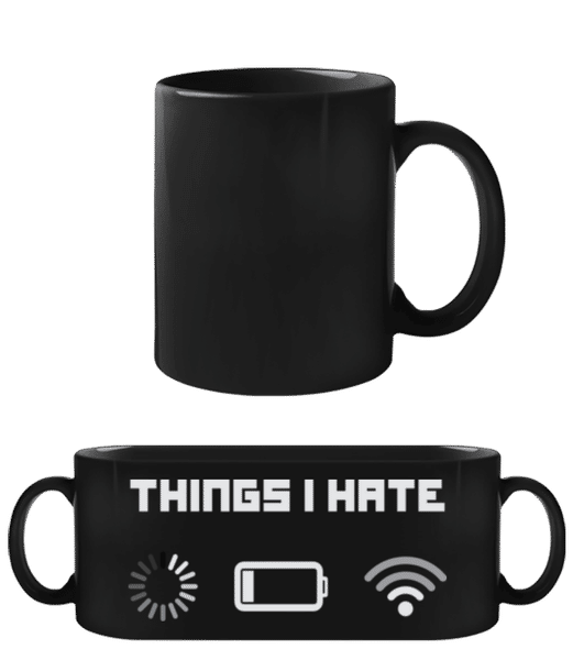 Things I Hate - Tasse Noire - Noir - Devant