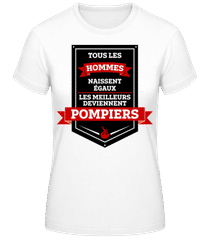 Les Meilleurs Hommes Sont Pompiers · T-shirt femme B&C