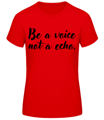 Be A Voice - Dámske basic tričko - Červená - Predné