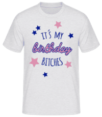 Je to moje narodeniny Bitches - Pánske basic tričko - Melírovo šedá - Predné
