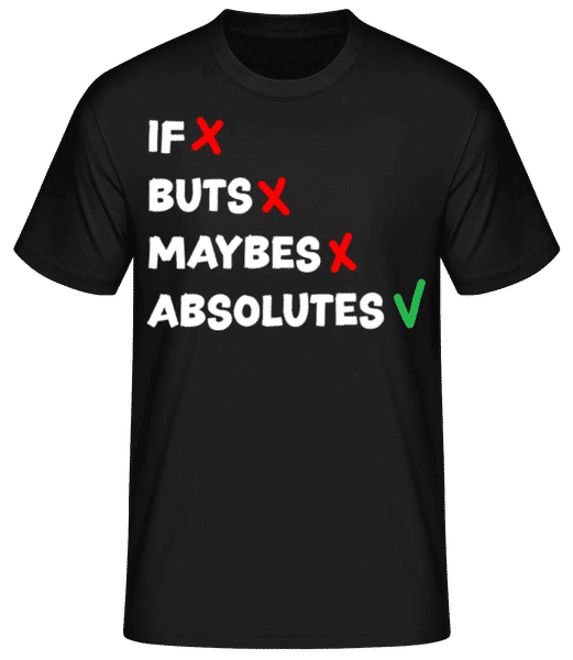 Aperçu: Do Absolutes No Buts No Maybes British - T-shirt standard Homme - Noir - Devant