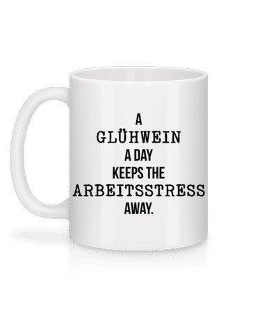A Glühwein A Day - Tasse - Weiß - Hinten