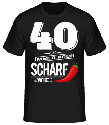 40 Und Scharf Wie Chili Weiß - Männer Basic T-Shirt - Schwarz - Vorne