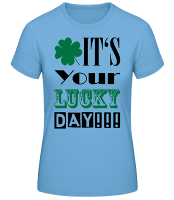 It's Your Lucky Day - St. Patrick's Day - Women's Basic T-Shirt - Light blue - Front