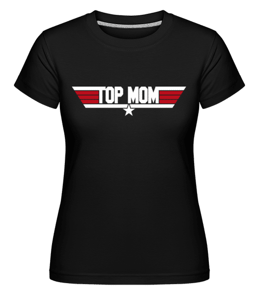 Aperçu: Top Mom - T-shirt Shirtinator femme - Noir - Devant