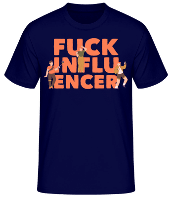 Fck Influencer - T-shirt standard Homme - Bleu marine - Devant
