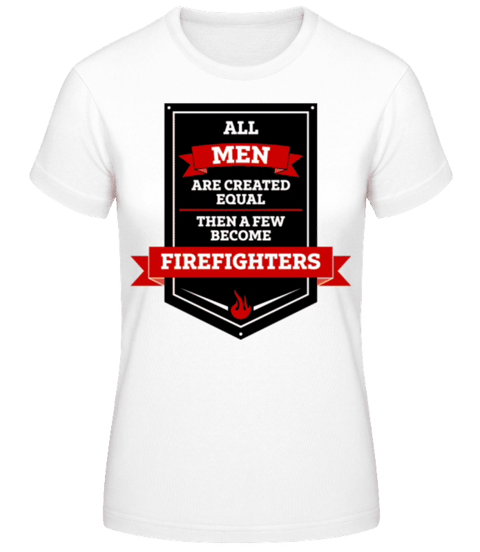 Vorschau: Best Men Are Firefighters - Frauen T-Shirt B&C - Weiß - Vorne