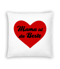 Mama Ist Die Beste 1 · Kissen