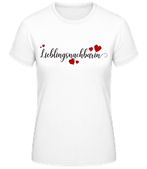 Lieblingsnachbarin · Frauen Basic T-Shirt