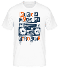 Music Makes Me Stronger · T-shirt standard Homme