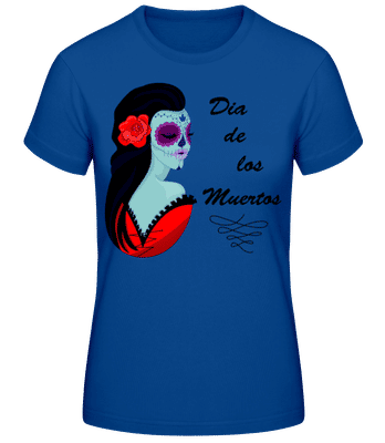 Dia De Los Muertos - Camiseta básica de mujer - Azul real - delante