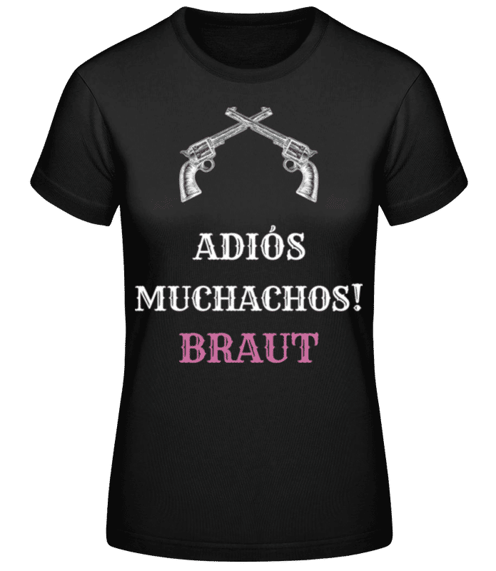 Vorschau: Adiós Muchachos Braut - Frauen Basic T-Shirt - Schwarz - Vorne