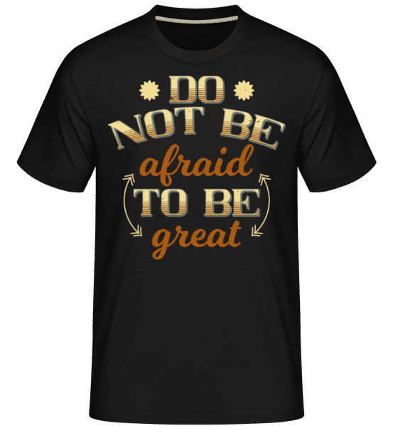 Aperçu: Do Not Be Afraid -  T-Shirt Shirtinator homme - Noir - Devant Aperçu: Do Not Be Afraid -  T-Shirt Shirtinator homme - Noir - Devant
